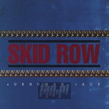 Subhuman Race - Skid Row
