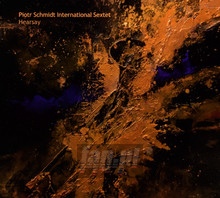Hearsay - Piotr International  Schmidt Sextet