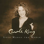 Love Makes The World - Carole King