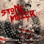Welcome To The Show - Stonemiller Inc.