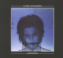 Imitation - Harsh Symmetry