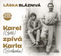 Laska Blazniva / Karel - Karel Gott