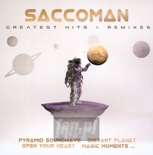 Greatest Hits & Remixes - Saccoman