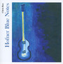 Hofner Blue Notes - Chris Rea