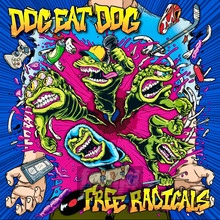 Free Radicals - Dog Eat Dog