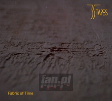 Fabric Of Time - Thirtyfive Tapes