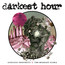 Godless Prophets & The Migrant Flora - Darkest Hour Godless Prophets & The Migrant Flora - Darkest Hour