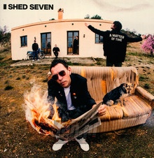 A Matter Of Time - Shed Seven