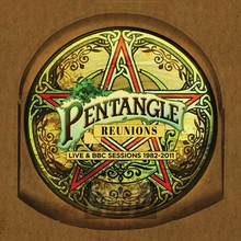 Reunions: Live & BBC Sessions 1982-2011 - The Pentangle