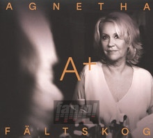 A - Agnetha    Faltskog 