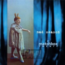 Mad Season - Matchbox Twenty