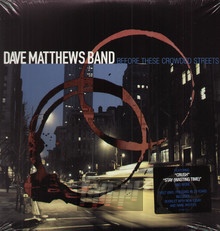 Before These Crowded Streets - Dave  Matthews Band