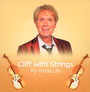 Cliff With Strings: My Kinda Life - Cliff Richard