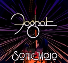 Sonic Mojo - Foghat