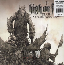 Death Is This Communion - High On Fire