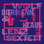 Wolf Biermann & Klaus Lenz Sextett - Wolf  Biermann  / Klaus   Lenz Sextett