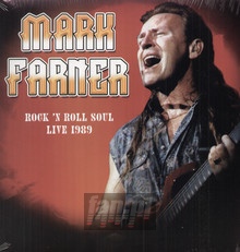 Rock 'N Roll Soul: Live, August 20, 1989 - Mark Farner - bigger Rock 'N Roll Soul: Live, August 20, 1989 - Mark Farner