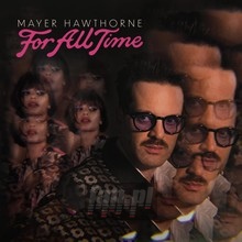 For All Time - Mayer Hawthorne