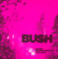 Loaded: The Greatest Hits 1994-2023 - Bush
