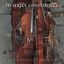 Mechanical Symphony - In Strict Confidence