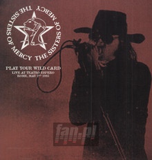 Play Your Wild Card: Live At Teatro Espero Rome - The Sisters Of Mercy 