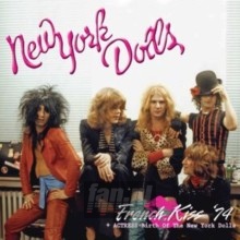 French Kiss'74 + Actress-Birth Of The Dolls - New York Dolls