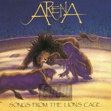 Songs From The Lion's Cage - Arena