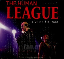 Live On Air 2007 - The Human League - bigger Live On Air 2007 - The Human League