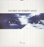 Best Of Robert Miles - Robert Miles