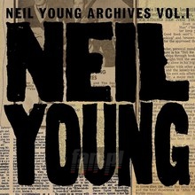 Neil Young Archives vol. I - Neil Young