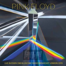 Live In Essen 1969 & Live BBC Radio Broadcast London 1970 - Pink Floyd