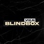 Blindbox - Vix.N