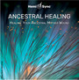Ancestral Healing: Healing Your Ancestral - DR Lotte Valentin 