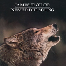 Never Die Young - James Taylor