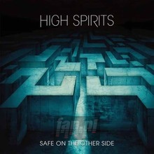 Safe On The Other Side - High Spirits