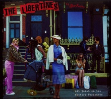 All Quiet On The Eastern Esplanade - The Libertines
