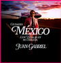 Mexico Con Escalas En Mi Corazsn - Juan Gabriel