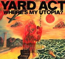 Where's My Utopia? - Yard Act