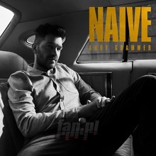 Naive - Andy Grammer - powiększ Naive - Andy Grammer