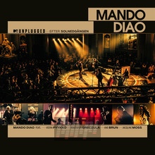 MTV Unplugged - Efter Solnedgangen - Mando Diao - bigger MTV Unplugged - Efter Solnedgangen - Mando Diao
