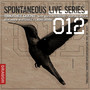 Spontaneous Live Series 012 [Limited 200 Copies Edition] - Timothee Quost With ?Lex Reviriego, Zofia Ilnicka, Ben White