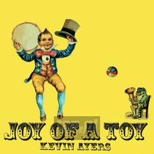 Joy Of A Toy - Kevin Ayers