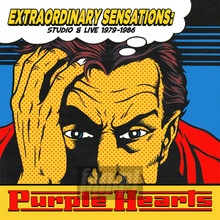 Extraordinary Sensations: Studio & Live 1979-1986 - Purple Hearts