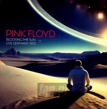Blocking The Sun - Live Germany 1972 - Pink Floyd - powiększ Blocking The Sun - Live Germany 1972 - Pink Floyd