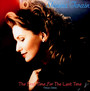 First Time...For The Last Time - Shania Twain