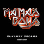 Runaway Dreams: 1980-1992 - Mama's Boys