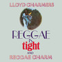 Reggae Is Tight & Reggae Charm - Lloyd Charmers