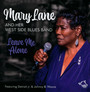 Leave Me Alone - Mary Lane  & West Side Blues Band