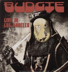 Live In Los Angeles - Budgie