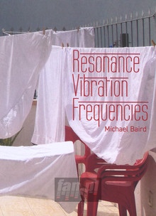 Resonance Vibration Frequencies - Michael Baird